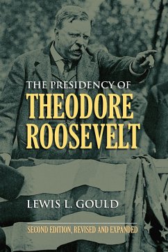 Cover The Presidency of Theodore Roosevelt (eBook, ePUB)