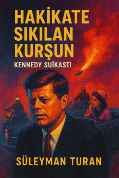 Cover Hakikate Sikilan Kursun: Kennedy Suikasti (eBook, ePUB)