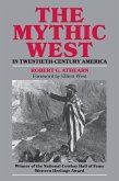 The Mythic West in Twentieth-Century America (eBook, ePUB)