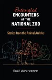 Entangled Encounters at the National Zoo (eBook, ePUB)