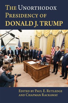 Cover The Unorthodox Presidency of Donald J. Trump (eBook, ePUB)