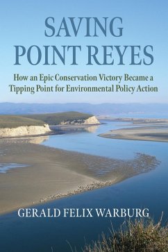 Saving Point Reyes (eBook, ePUB) - Warburg, Gerald Felix Saving Point Reyes (eBook, ePUB) - Warburg, Gerald Felix