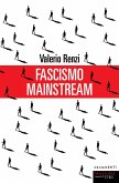 Fascismo mainstream (eBook, ePUB)