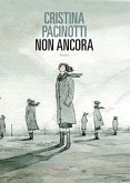 Non ancora (eBook, ePUB)