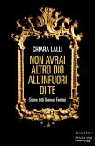 Non avrai altro dio all'infuori di te (eBook, ePUB) Non avrai altro dio all'infuori di te (eBook, ePUB)
