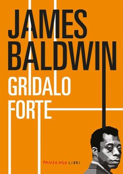 Gridalo forte (eBook, ePUB) - Baldwin, James