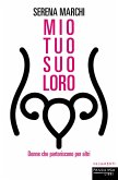 Mio tuo suo loro (eBook, ePUB)