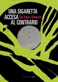 Una sigaretta accesa al contrario (eBook, ePUB)