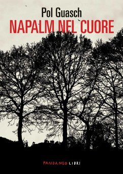 Napalm nel cuore (eBook, ePUB) - Guasch, Pol