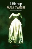 Pazza d'amore (eBook, ePUB) Pazza d'amore (eBook, ePUB)