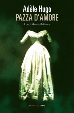 Pazza d'amore (eBook, ePUB) - Maddamma, Manuela