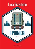 I Pionieri (eBook, ePUB)