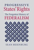 Progressive States' Rights (eBook, ePUB) Progressive States' Rights (eBook, ePUB)