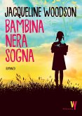 Bambina nera sogna (eBook, ePUB) Bambina nera sogna (eBook, ePUB)