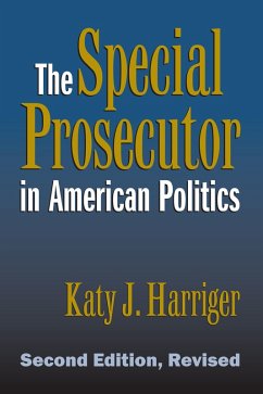 The Special Prosecutor in American Politics (eBook, ePUB) - Harriger, Katy J.