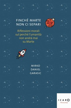 Finché Marte non ci separi (eBook, ePUB) - Garasic, Mirko Daniel