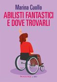 Abilisti fantastici e dove trovarli (eBook, ePUB) Abilisti fantastici e dove trovarli (eBook, ePUB)