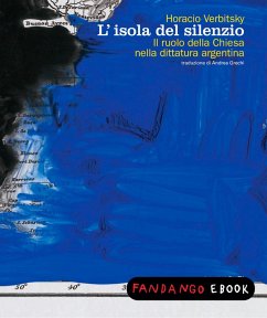 Cover L'isola del silenzio. Il ruolo della chiesa nella dittatura argentina (eBook, ePUB)