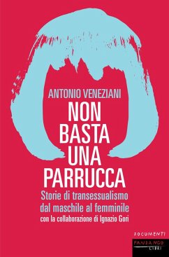Non basta una parrucca (eBook, ePUB) - Veneziani, Antonio