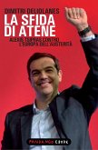 La sfida di Atene. Alexis Tsipras contro l'Europa dell'austerità (eBook, ePUB)