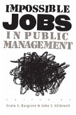 Impossible Jobs in Public Management (eBook, ePUB)