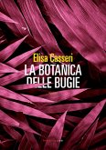 La botanica delle bugie (eBook, ePUB) La botanica delle bugie (eBook, ePUB)
