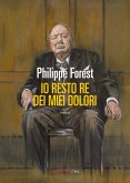Io resto re dei miei dolori (eBook, ePUB) Io resto re dei miei dolori (eBook, ePUB)