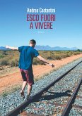 Esco fuori a vivere (eBook, ePUB)