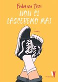 Non ci lasceremo mai (eBook, ePUB) Non ci lasceremo mai (eBook, ePUB)