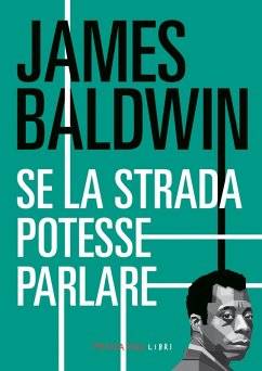 Se la strada potesse parlare (eBook, ePUB) - Baldwin, James