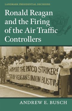 Cover Ronald Reagan and the Firing of the Air Traffic Controllers (eBook, ePUB)