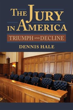 The Jury in America (eBook, ePUB) - Hale, Dennis