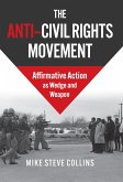 The Anti-Civil Rights Movement (eBook, ePUB)