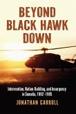 Beyond Black Hawk Down (eBook, ePUB) Beyond Black Hawk Down (eBook, ePUB)