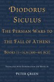 Diodorus Siculus, The Persian Wars to the Fall of Athens (eBook, ePUB) Diodorus Siculus, The Persian Wars to the Fall of Athens (eBook, ePUB)