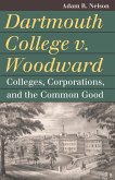 Dartmouth College v. Woodward (eBook, ePUB) Dartmouth College v. Woodward (eBook, ePUB)