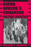 Kiowa, Apache, & Comanche Military Societies (eBook, ePUB)