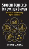 Student Centered, Innovation Driven (eBook, ePUB)