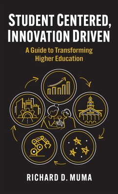 Student Centered, Innovation Driven (eBook, ePUB) - Muma, Richard