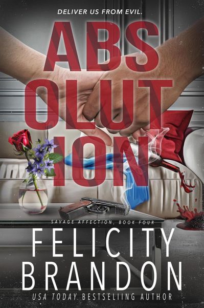 Absolution (Savage Affection, #4) (eBook, ePUB)