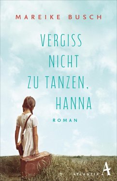 Cover Vergiss nicht zu tanzen, Hanna (eBook, ePUB)