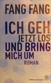 Ich geh' jetzt los und bring mich um (eBook, ePUB) Ich geh' jetzt los und bring mich um (eBook, ePUB)