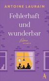 Fehlerhaft und wunderbar (eBook, ePUB) Fehlerhaft und wunderbar (eBook, ePUB)