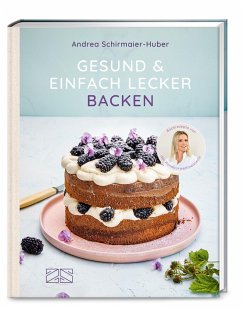 Cover Gesund und einfach lecker backen  (Restauflage)