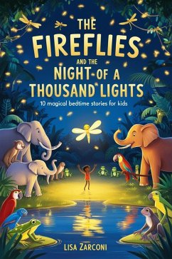 The Fireflies and the Night of a Thousand Lights (eBook, ePUB) - Zarconi, Lisa