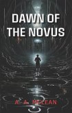 Dawn of the Novus (eBook, ePUB) Dawn of the Novus (eBook, ePUB)