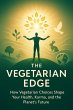The Vegetarian Edge - How Vegetarian... - Bild 1