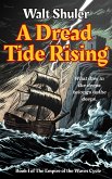 A Dread Tide Rising (The Empire of the Waves Cycle, #1) (eBook, ePUB)