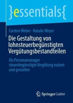 Cover Die Gestaltung von lohnsteuerbegünstigten Vergütungsbestandteilen
