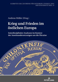 Krieg und Frieden im östlichen Europa